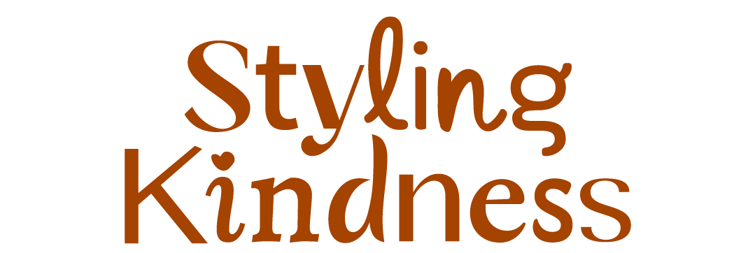 Styling Kindness