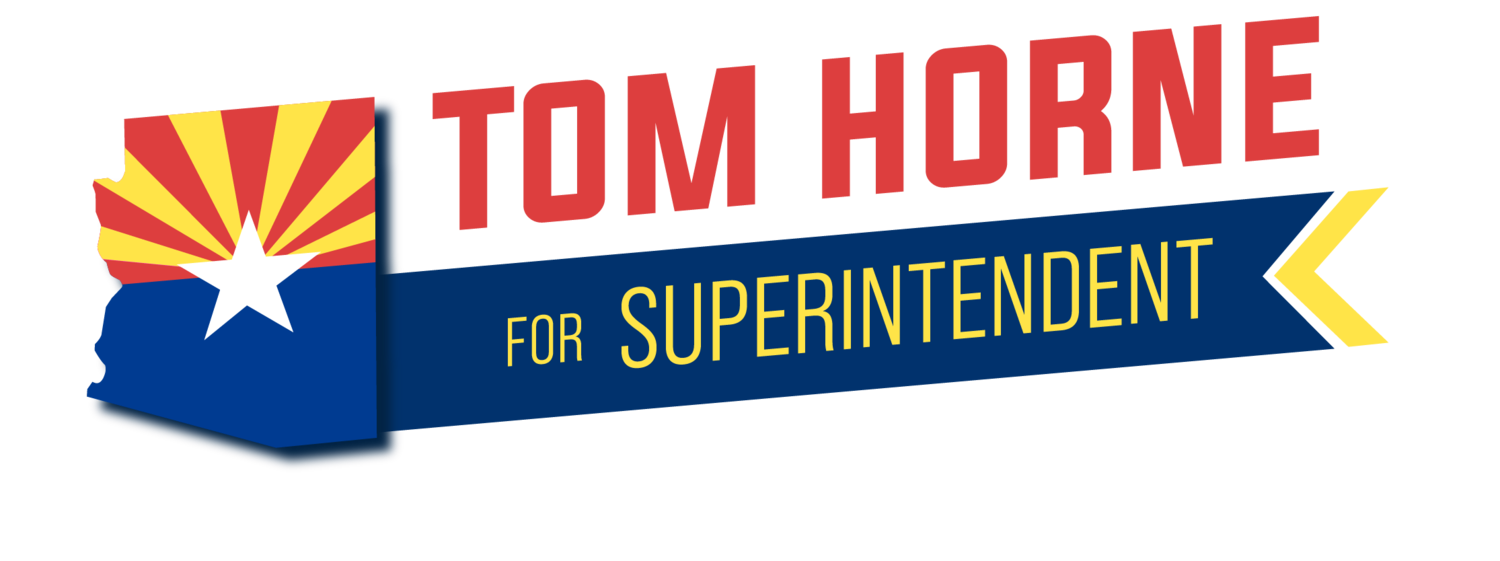 Tom Horne for  Arizona State Superintendent of Public Instruction