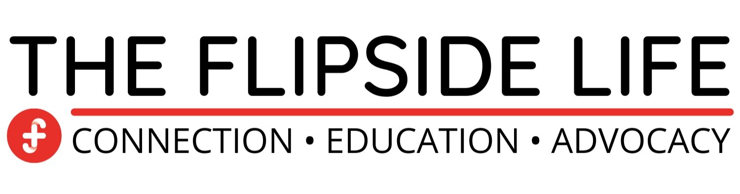 The Flipside Life | Connection. Education. Advocacy.