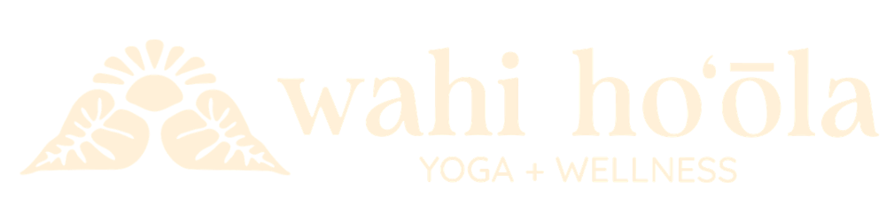 Wahi Hoʻōla Yoga + Wellness