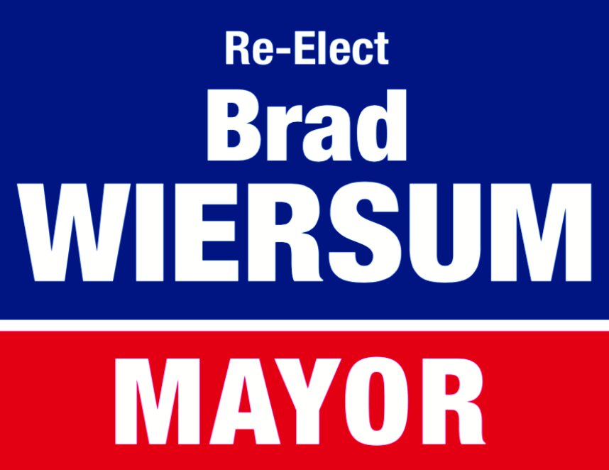 Re-Elect Brad Wiersum Mayor