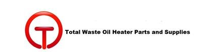 Total Waste Oil Heater Parts and Supplies