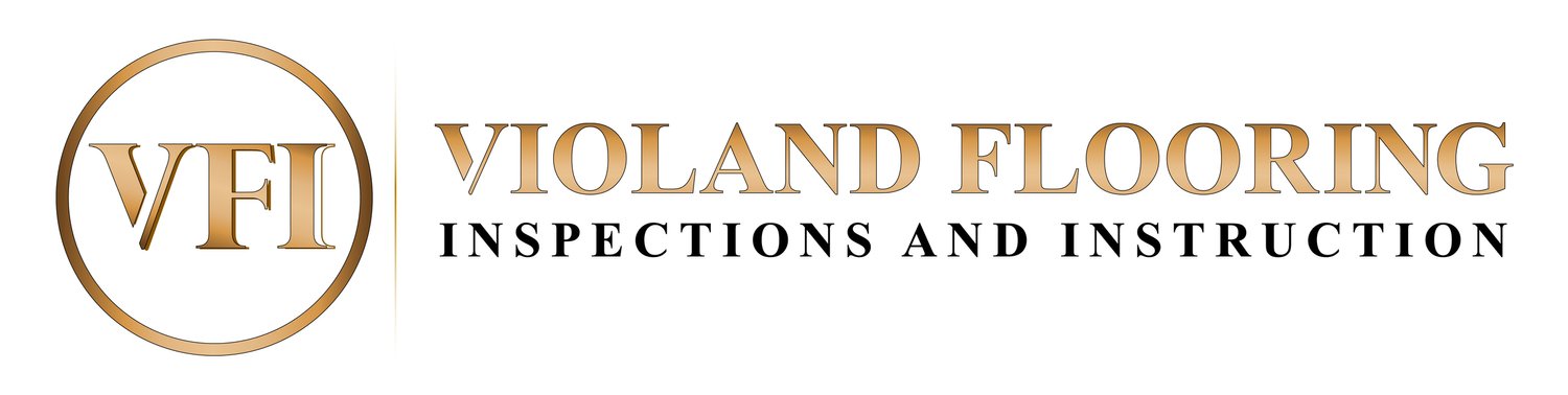 Violand Flooring Inspections and Instruction