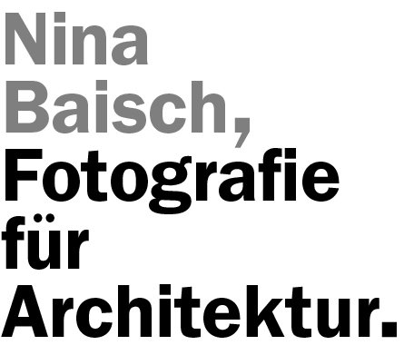 Nina Baisch, Fotografie für Architektur