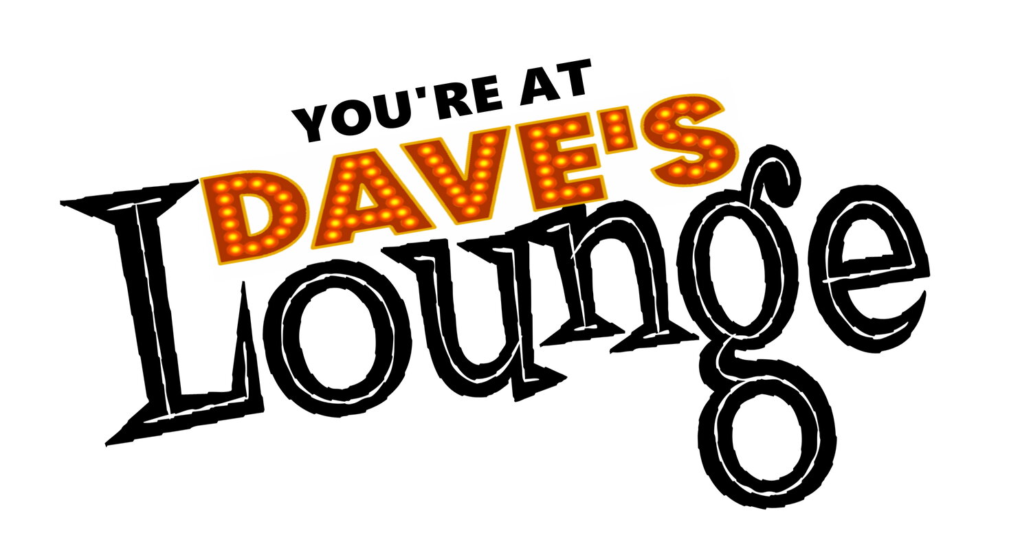 Dave&#39;s Lounge