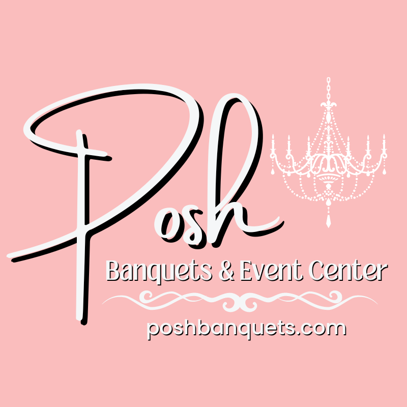 Posh Banquets &amp; Event Center