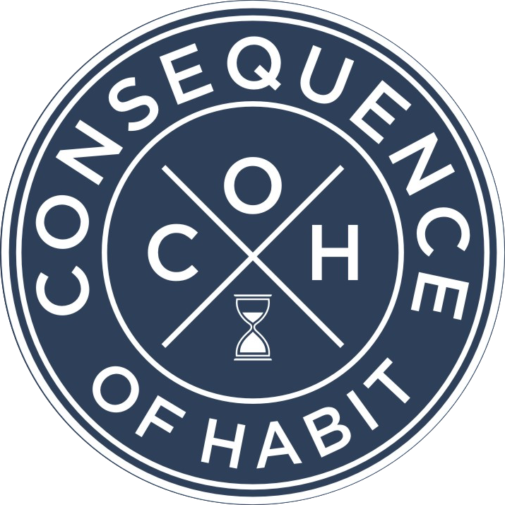 Consequence of Habit