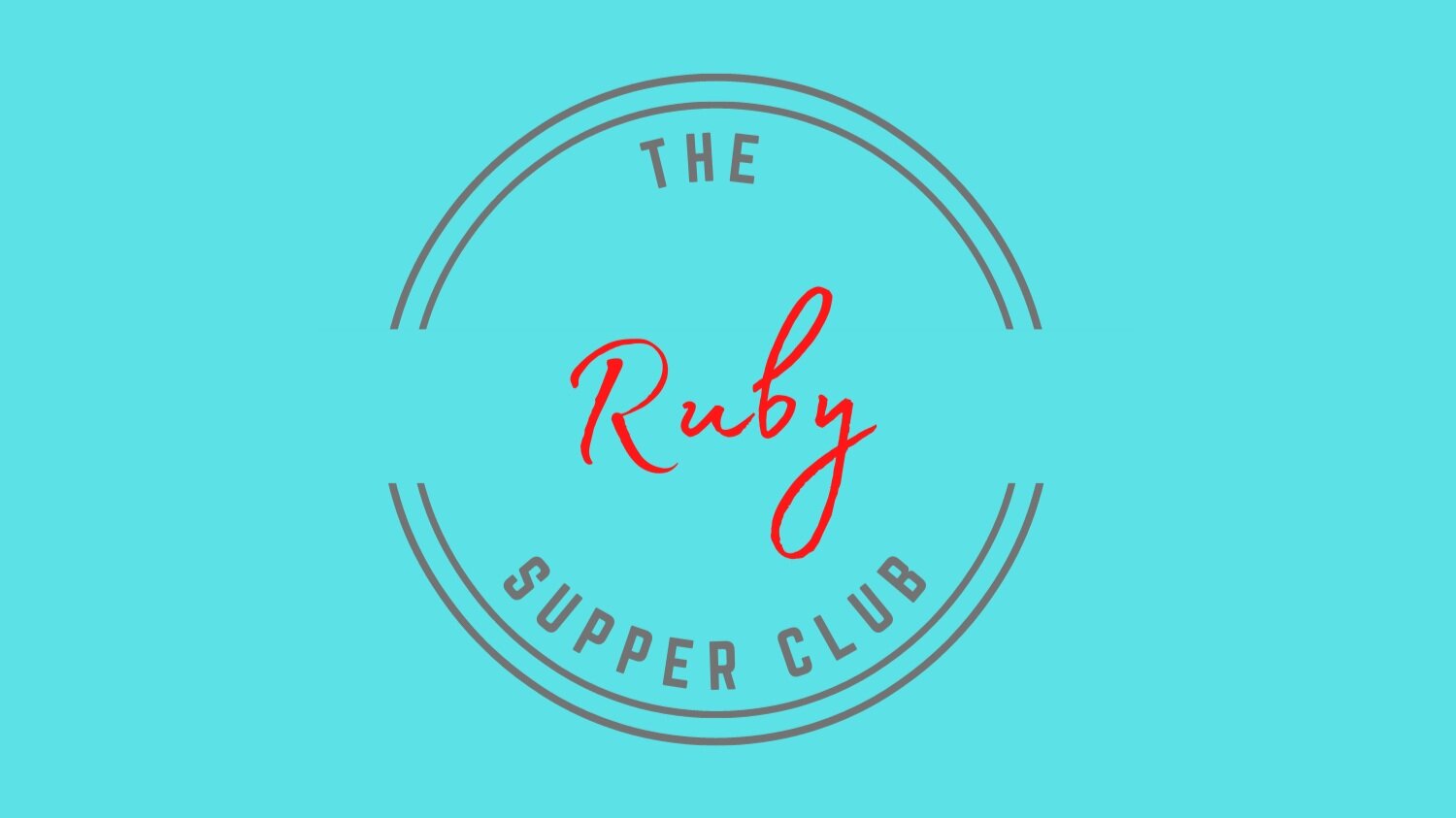 The Ruby Supper Club