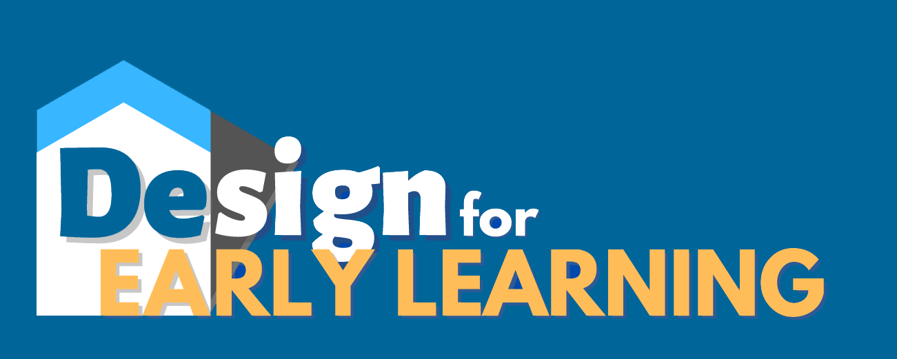 Design for Early Learning