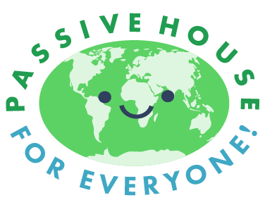 Passive House for Everyone!