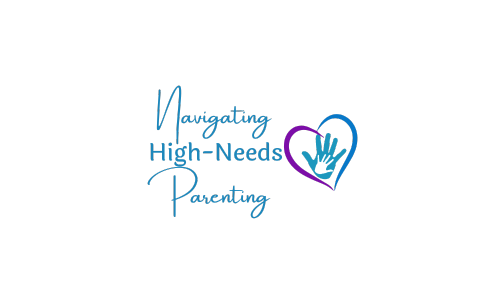 Navigating High-Needs Parenting