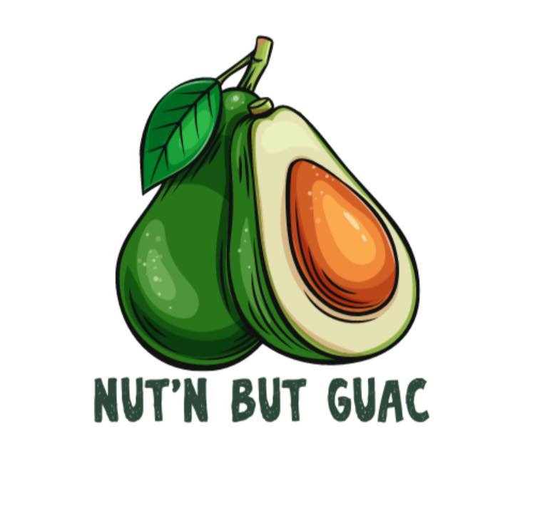 Nut&#39;n But Guac