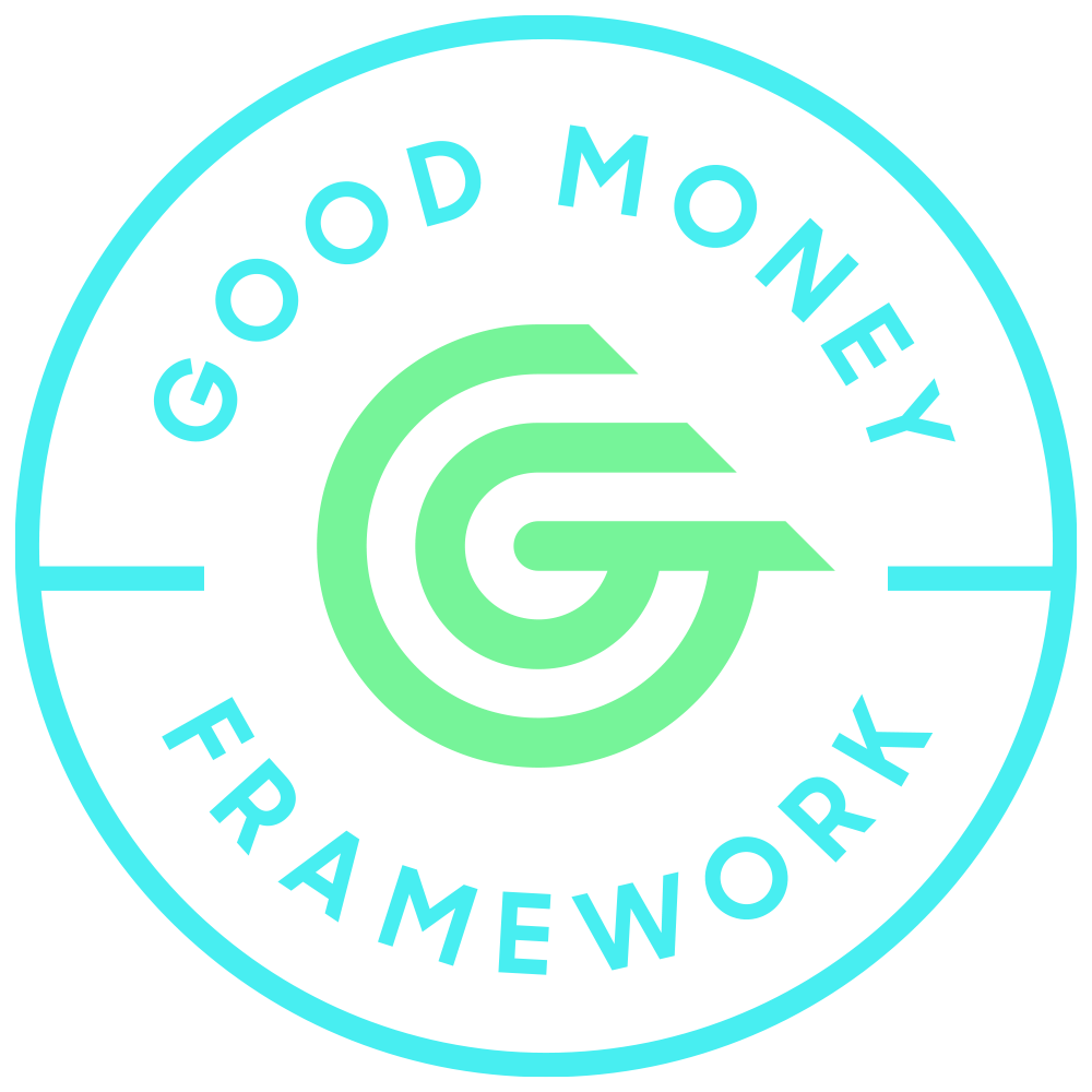 Good Money Framework