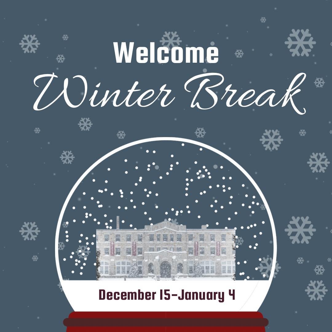 野马们，祝你们度过一个美好而安全的寒假吧!! 

1月4日学校见! 

办公室于12月22日至1月3日关闭.