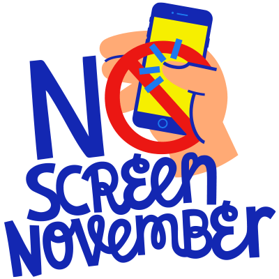 No Screen November - A chance to take back control of your screen use