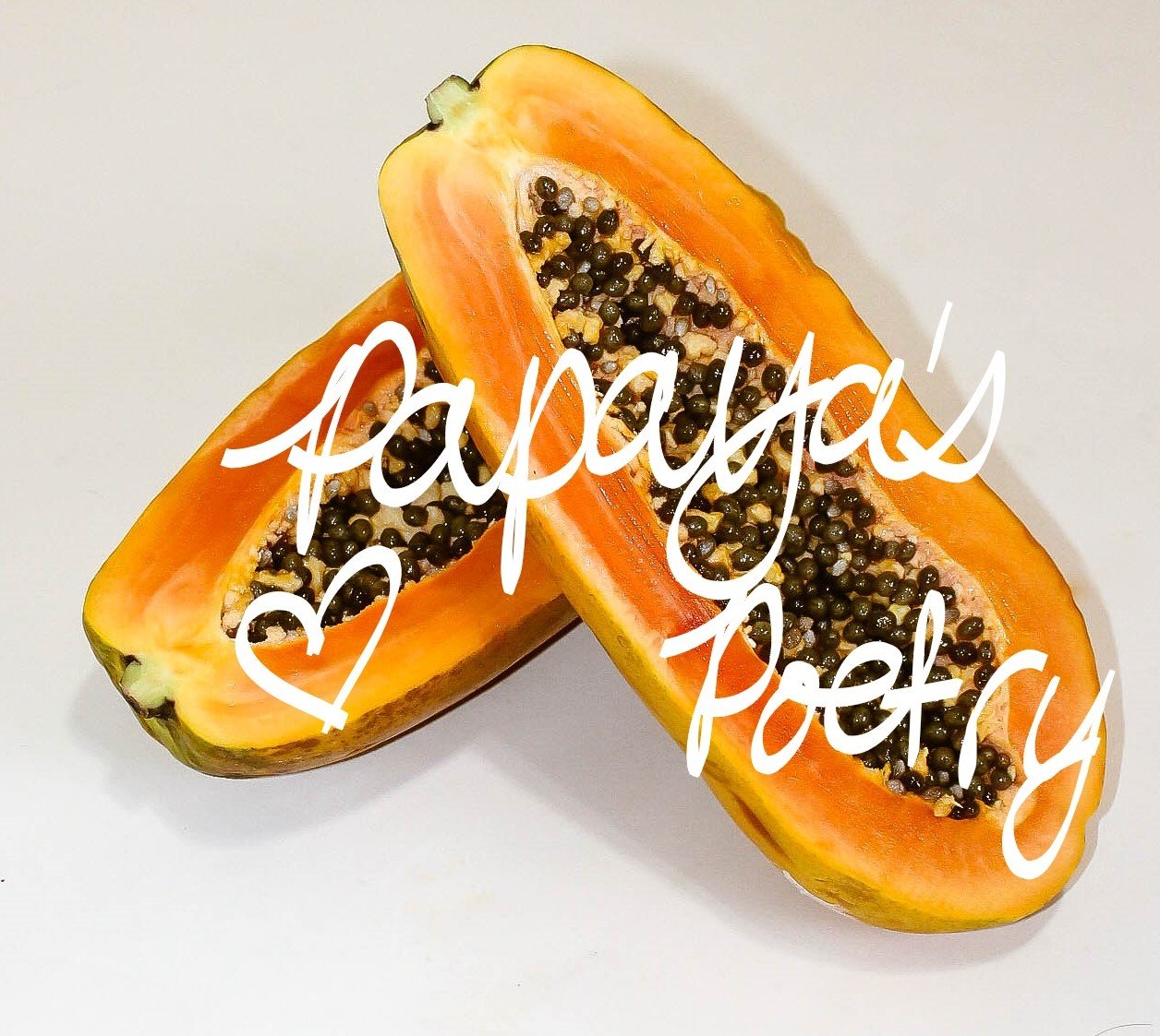 Papaya&#39;s Poetry