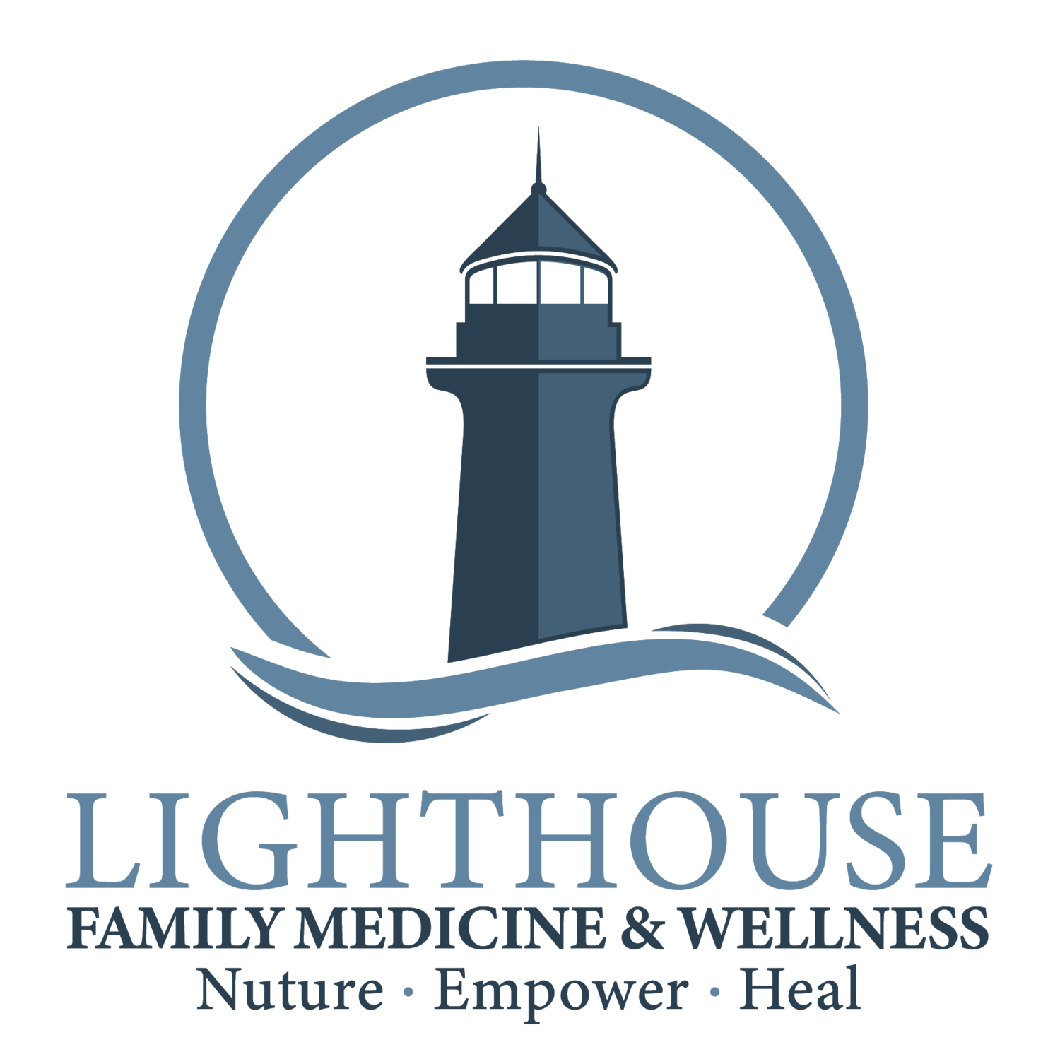 Lighthouse Family Medicine &amp; Wellness  Nurture • Empower • Heal