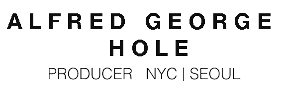 Alfred George Hole Producer NYC Seoul