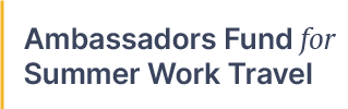 Ambassadors Fund for Summer Work Travel