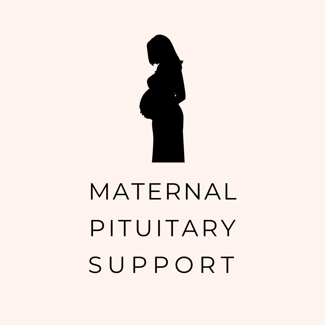 Maternal Pituitary Support - Sheehan&#39;s Syndrome, Lymphocytic Hypophysitis