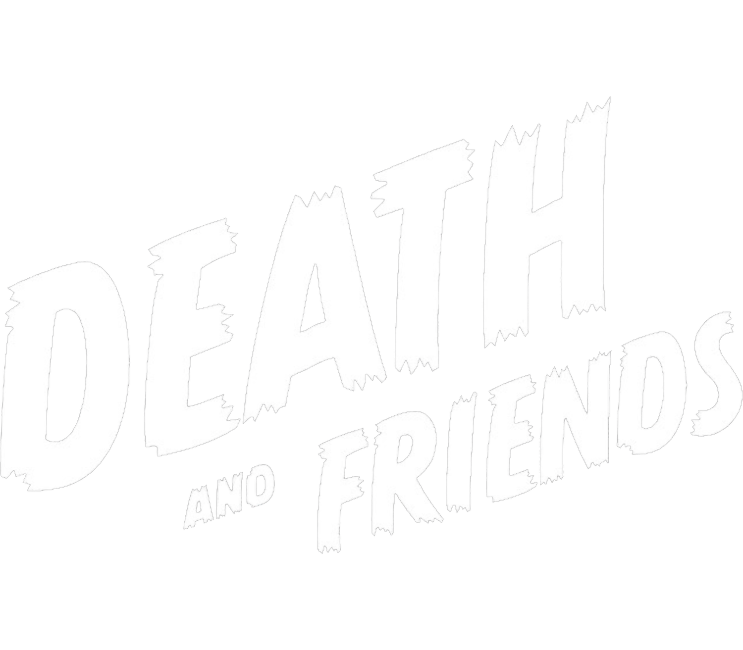Death and Friends