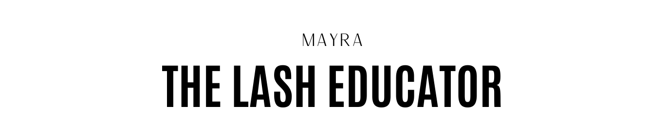 Mayra | The Lash Educator 