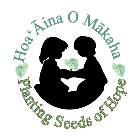 Hoa ʻĀina O Mākaha Farm | Planting Seeds of Hope