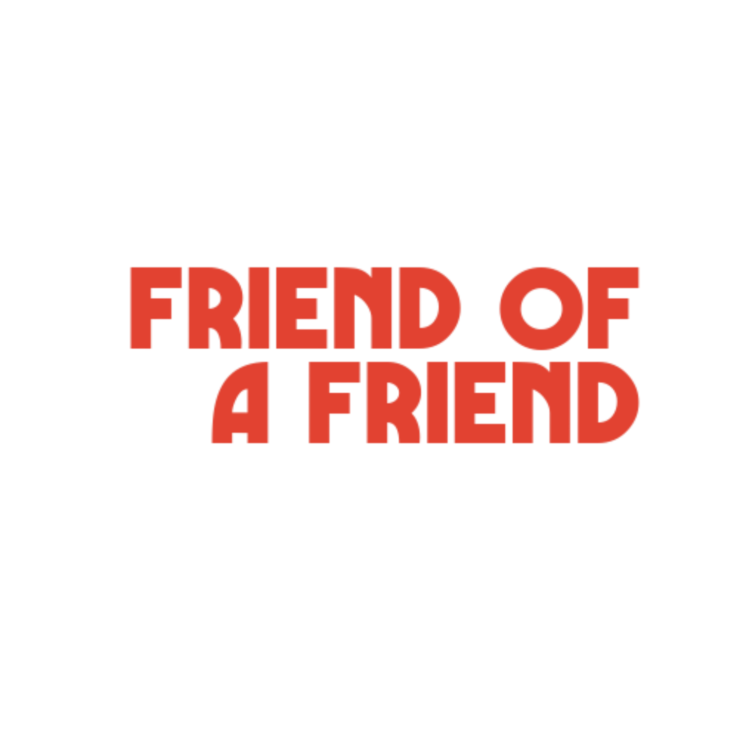 Friend Of A Friend