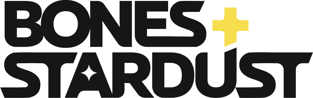 Bones &amp; Stardust