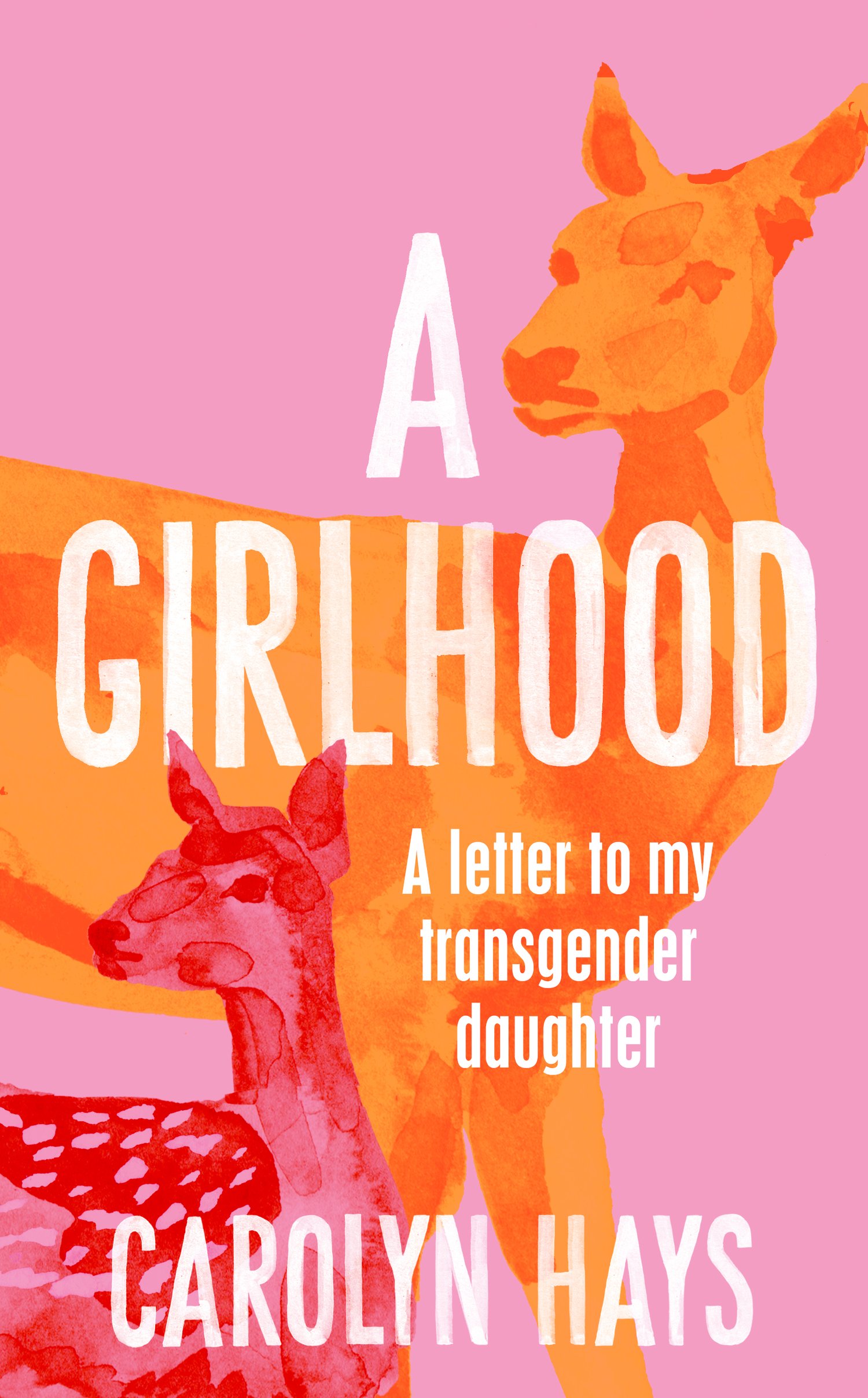 A Girlhood by Carolyn Hays