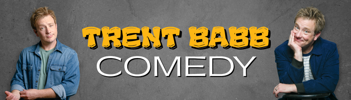 Trent Babb Comedy