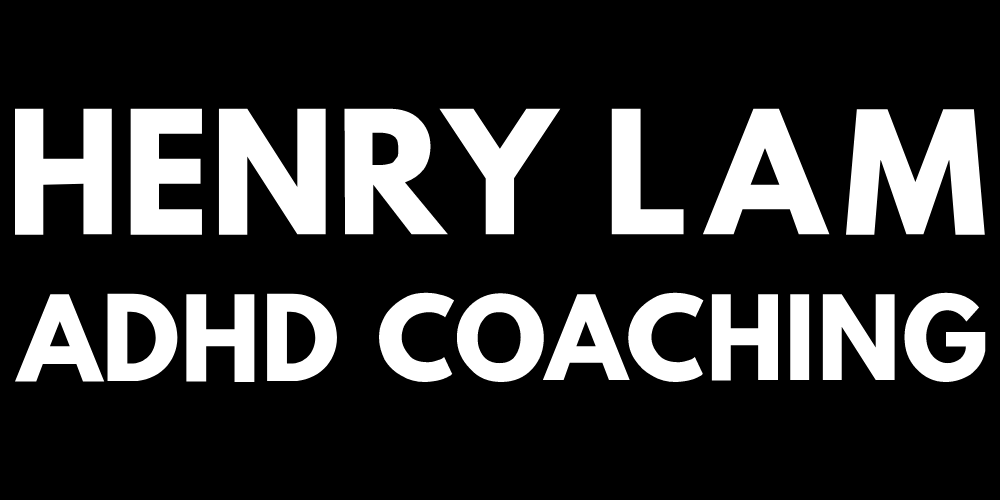 HENRY LAM ADHD COACHING