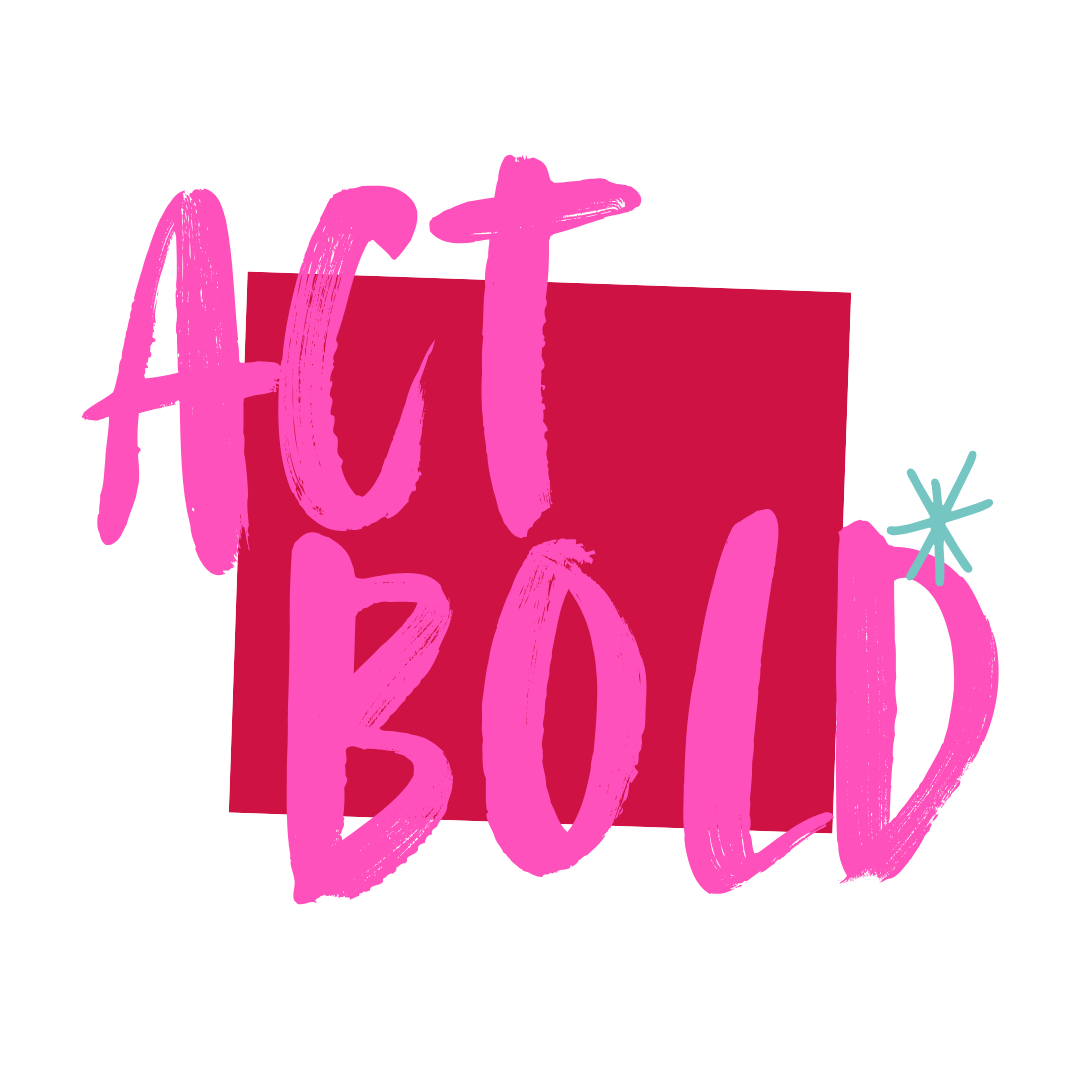 Act Bold