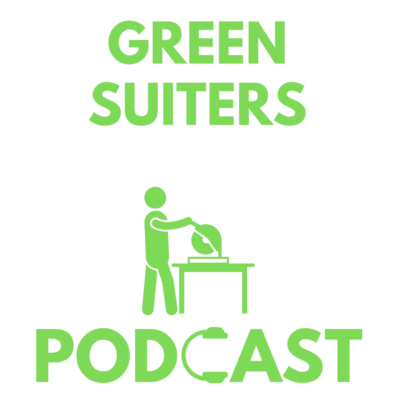 Green Suiters Podcast