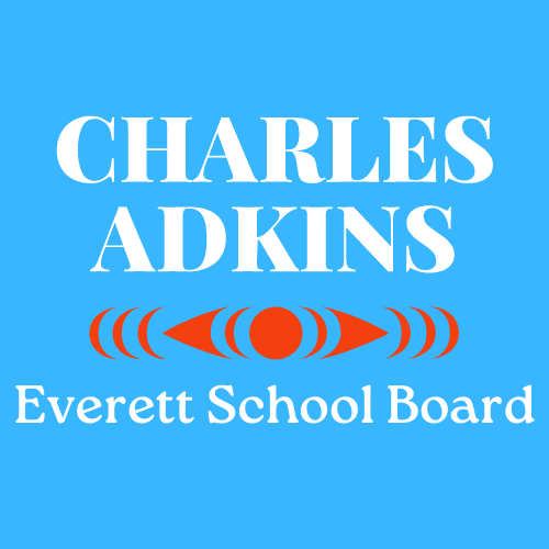 Charles Adkins for Everett School Board