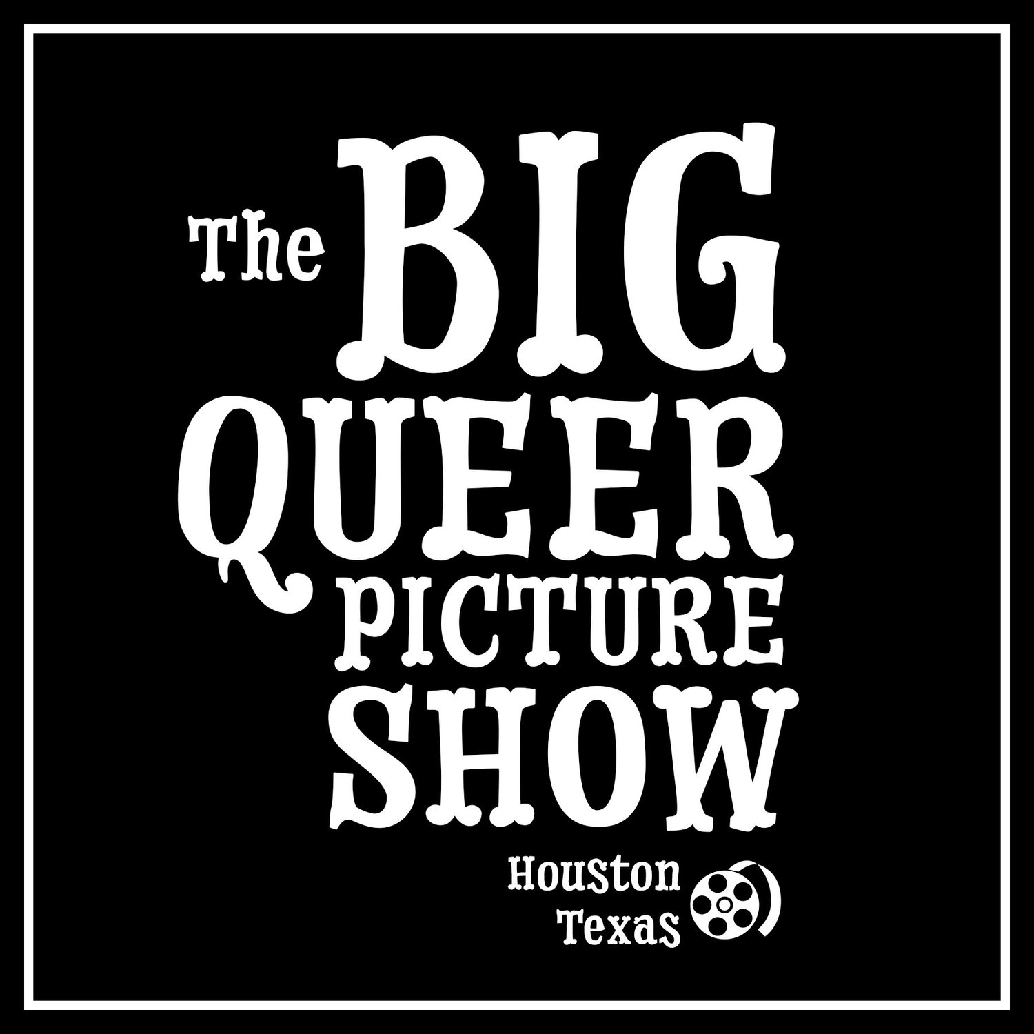 The Big Queer Picture Show