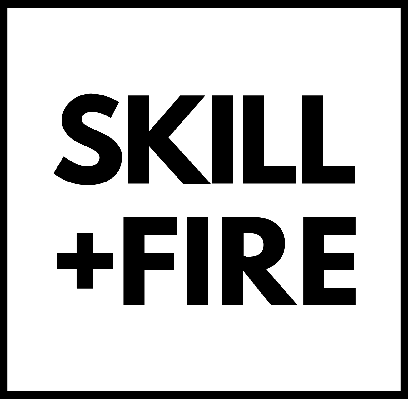 Skill + Fire