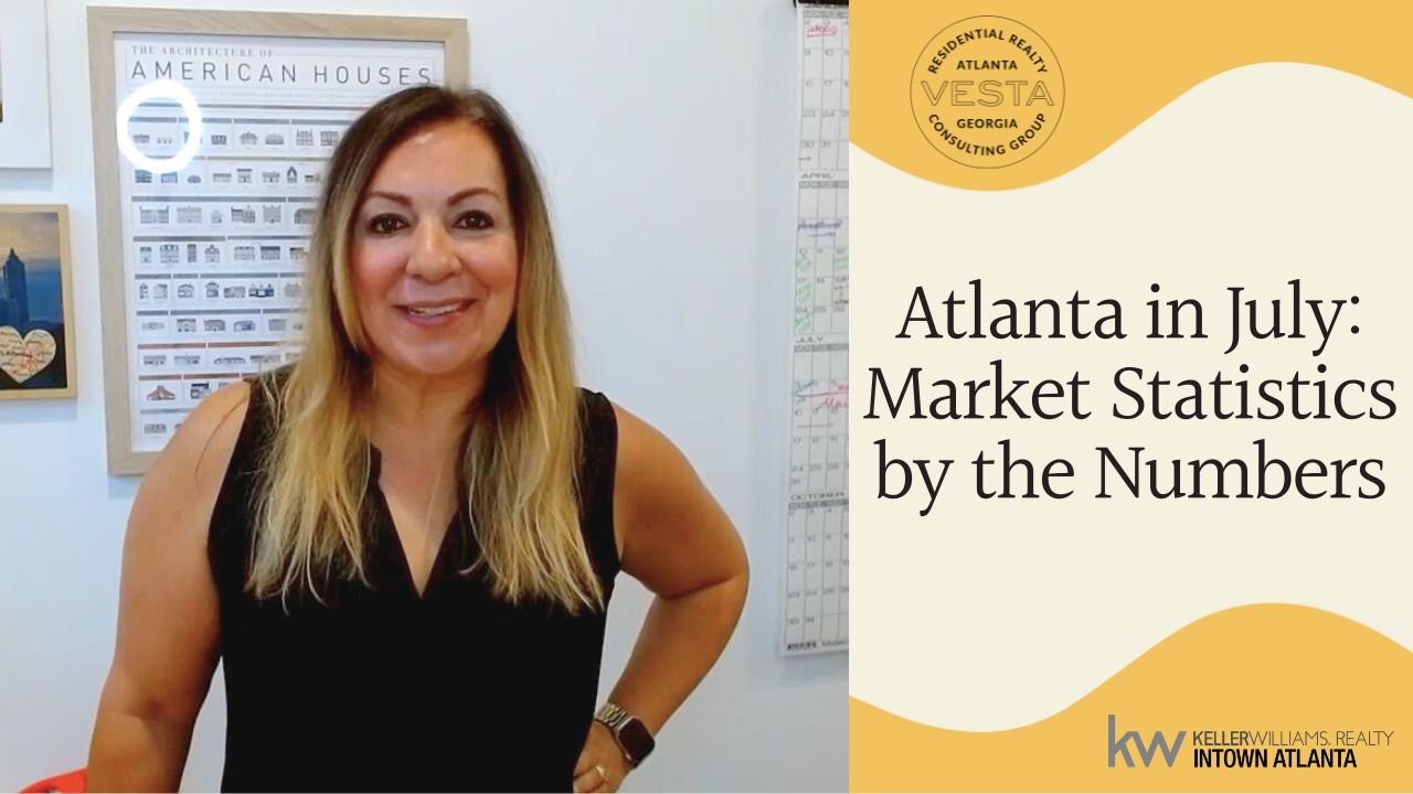Atlanta in July: Market Statistics by the Numbers