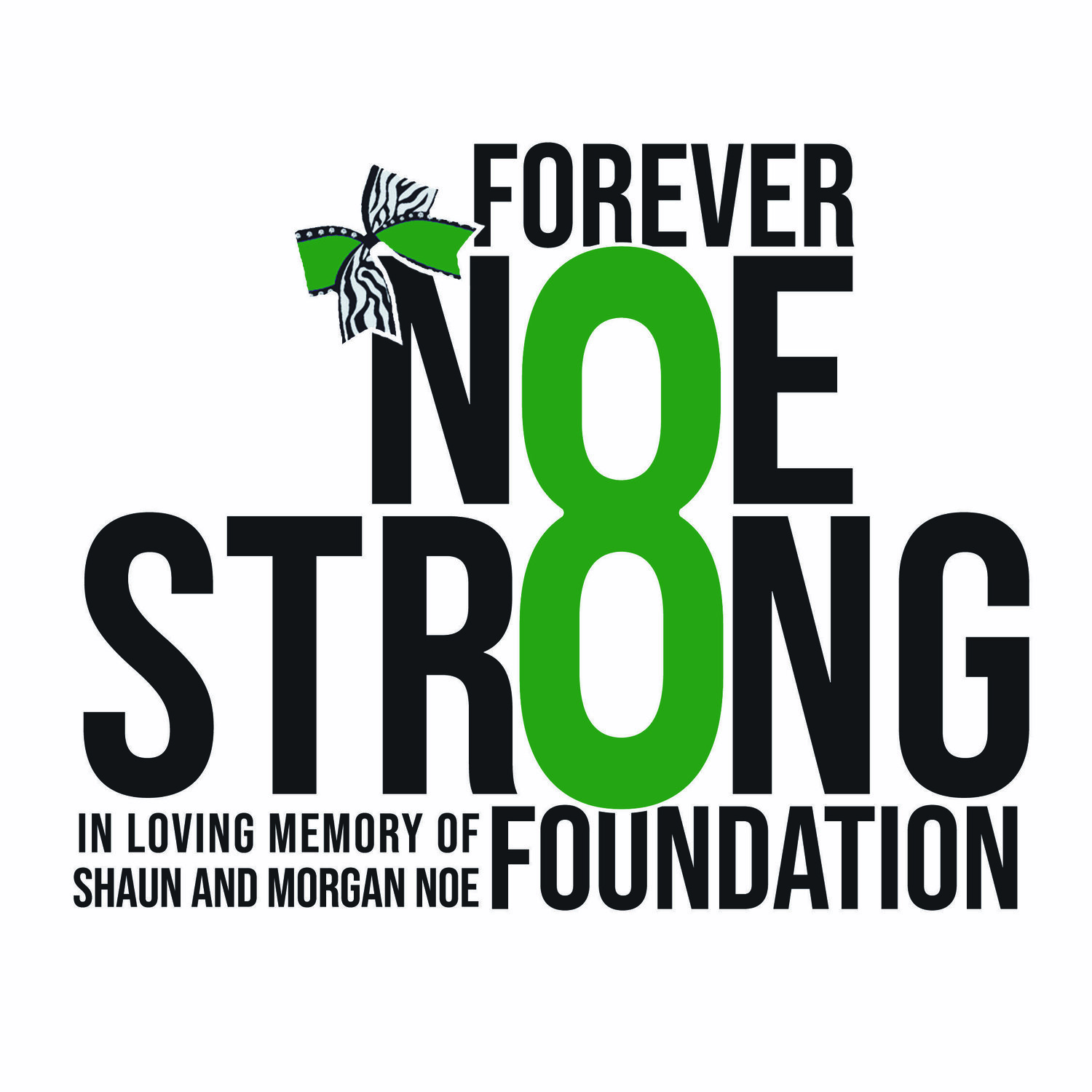Forever Noe Strong Foundation
