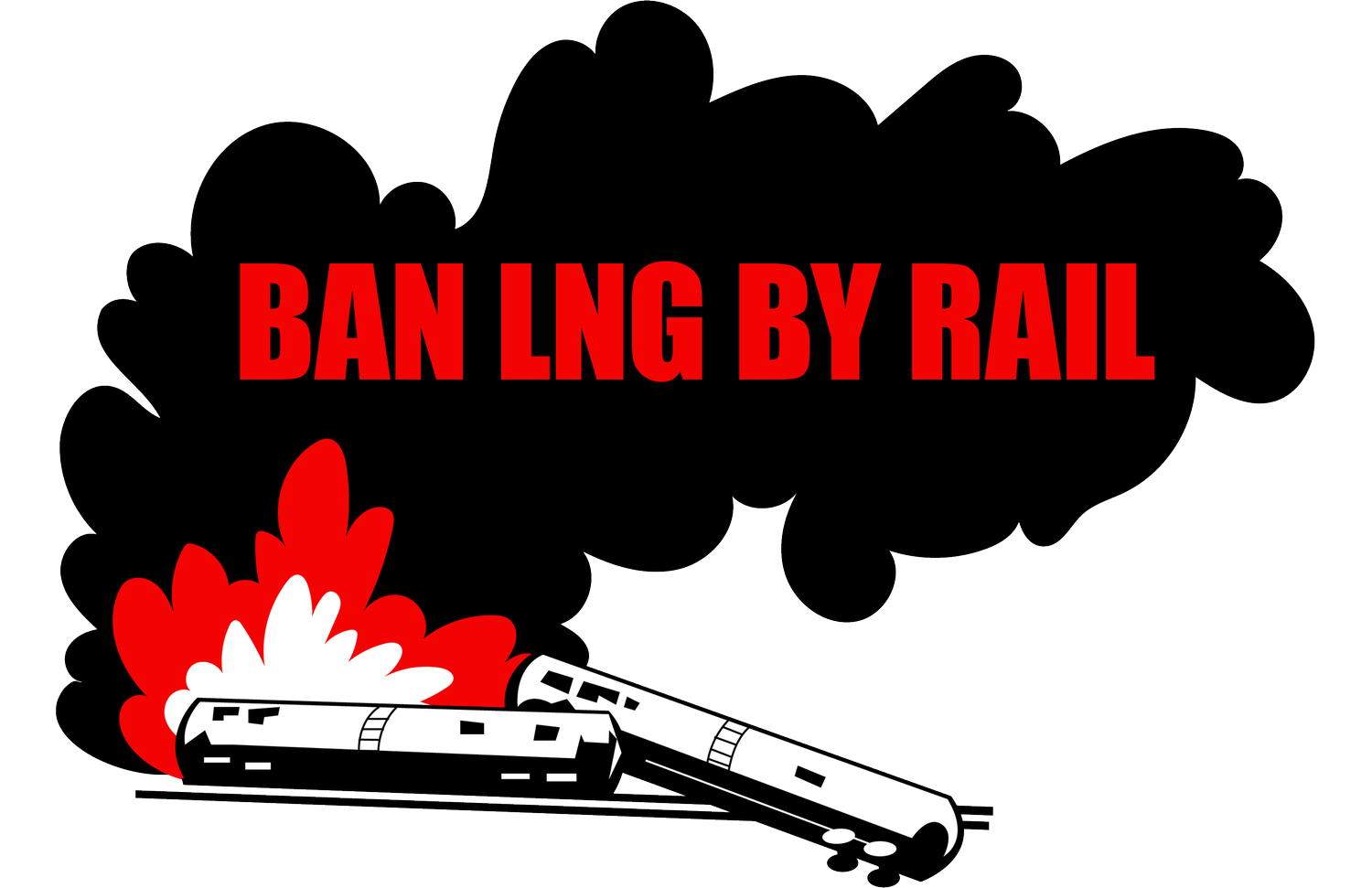 Ban Liquefied Natural Gas (LNG) By Rail!