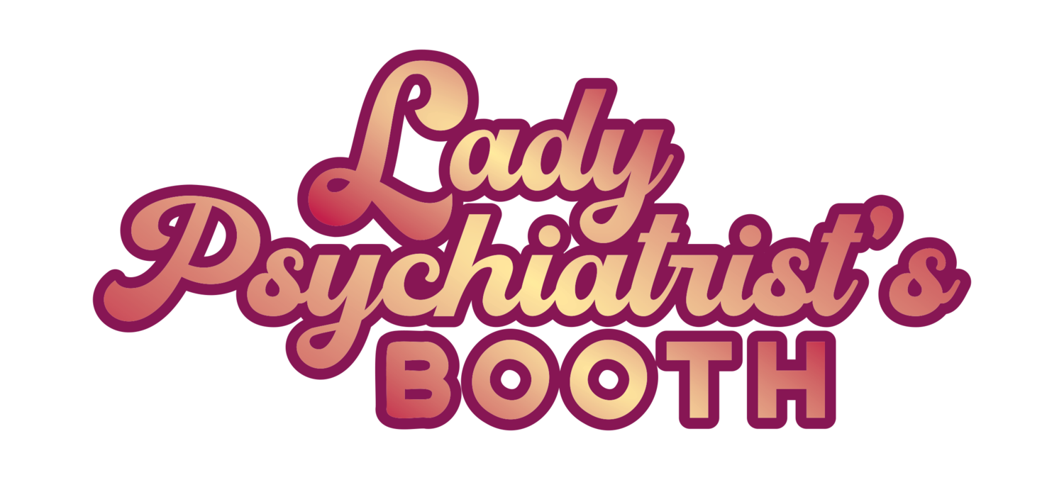 Lady Psychiatrist&#39;s Booth