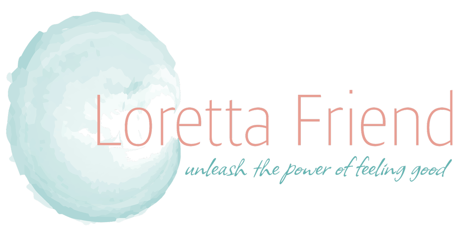 Loretta Friend | Feel Better Life Coaching
