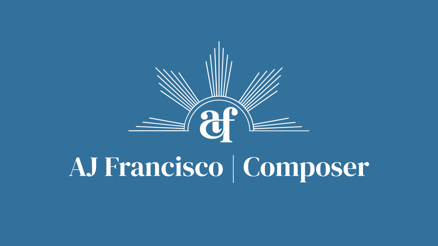 AJ Francisco | Composer
