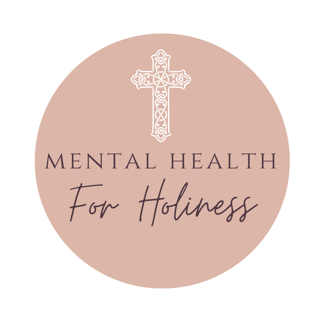Mental Health for Holiness