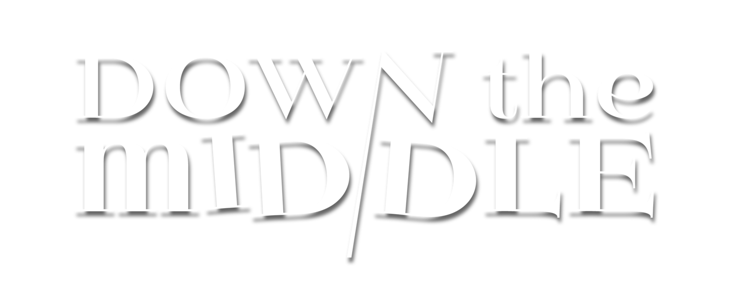Down The Middle