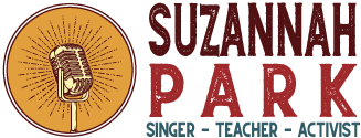 Suzannah Park - Singer, Teacher, Activist