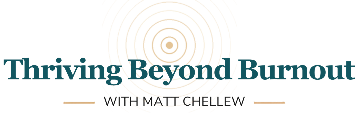 Thriving Beyond Burnout