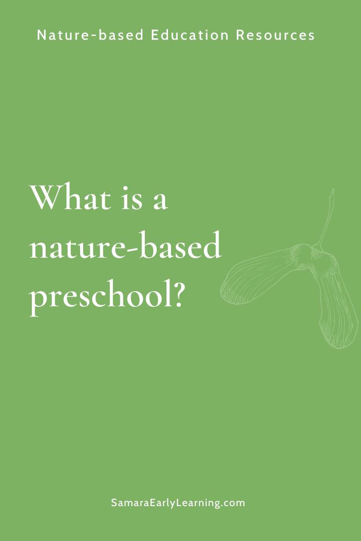 What is a 自然-based preschool?