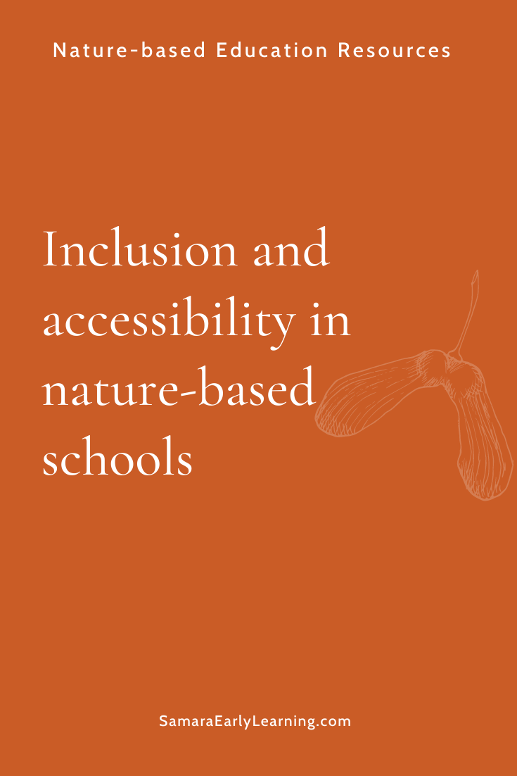 Inclusion &amp; accessibility in nature-based schools: An interview with Dr. Larimore &amp; Outside OT