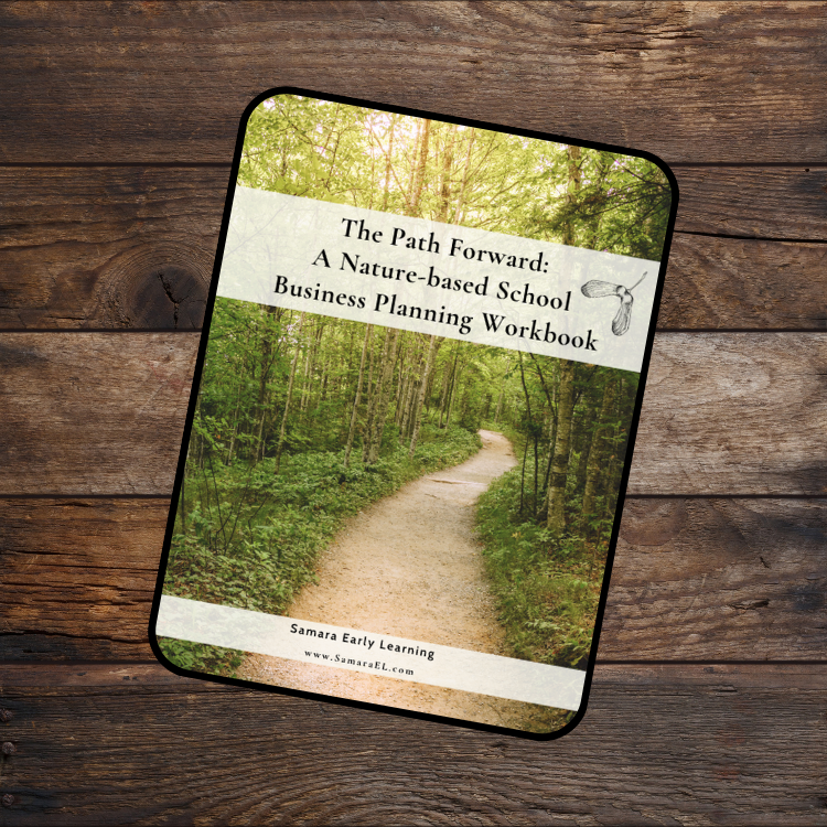 The Path Forward: A Nature-based School Business Planning Workbook